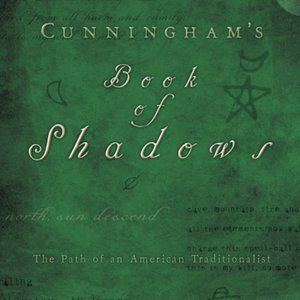 Cunningham's Book of Shadows: The Path of An American Traditionalist Hardcover